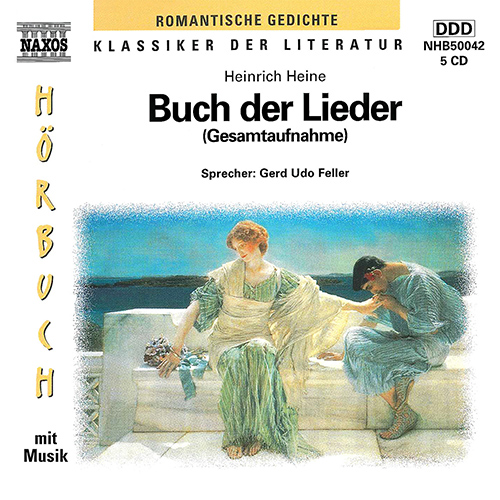 HEINE, H.: Buch der Lieder (Gesamtaufnahme) (Feller, Jandó, Biret, Gulda, Frith)