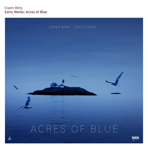 BERG, Espen: Early Works: Acres of Blue