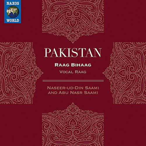 PAKISTAN - Naseeruddin Saami / Abu Nasr Saami: Raag Bihaag