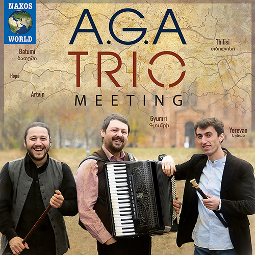 ARMENIA / GEORGIA / TURKEY - A.G.A. Trio: Meeting