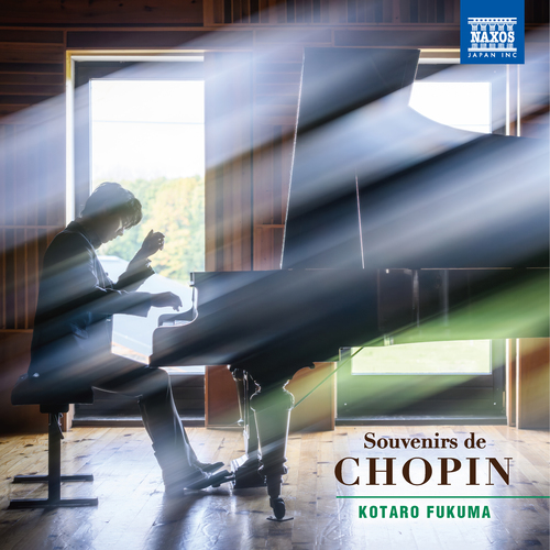 CHOPIN, F.: Piano Music (Souvenirs de Chopin) (Kotaro Fukuma)