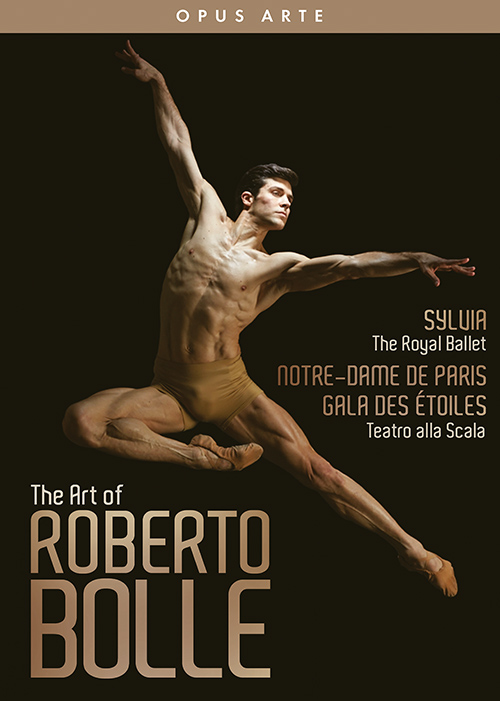 ART OF ROBERTO BOLLE (THE) - Sylvia / Notre-Dame de Paris / Gala des Étoiles [Ballets] (2005-2015) (3-DVD Box Set) (NTSC)