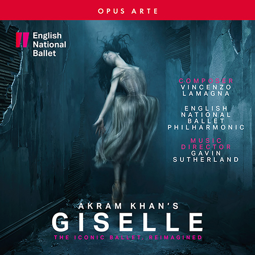 LAMAGNA, V.: Akram Khan's Giselle [Ballet] (English National Ballet Philharmonic, G. Sutherland)