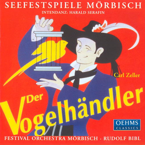 ZELLER, C.: Vogelhändler (Der) (The Bird Seller)
