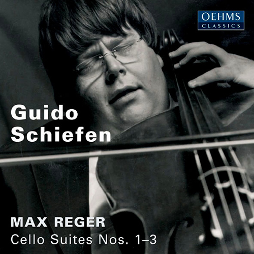 REGER, M.: Cello Suites Nos. 1-3 (Schiefen)
