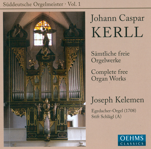 KERLL, J.C.: Organ Music (Suddeutsche Orgelmeister, Vol. 1) (Kelemen)
