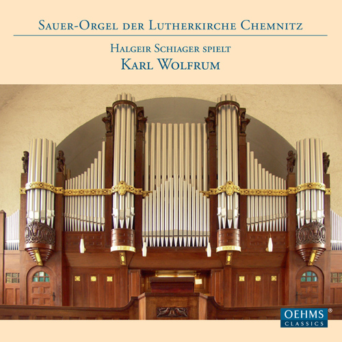 WOLFRUM, K.: Organ Sonatas Nos. 1-3 (Schiager)