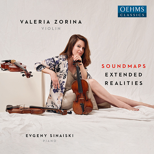 Violin and Piano Recital: Zorina, Valeria / Sinaiski, Evgeny -  YSAŸE, E. / BIBER, H.I.F. von / AGUIRRE, L.F. (Soundmaps Extended Realities)