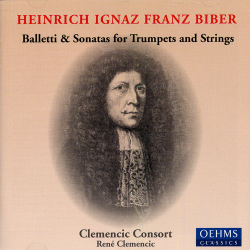 BIBER, H.I.F. von: Balletti and Sonatas for Trumpets and and Strings (Clemencic Consort, Clemencic)