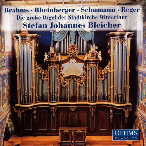 BRAHMS / RHEINBERGER / SCHUMANN / REGER: Organ Works