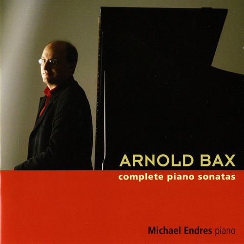 BAX, A.: Piano Sonatas (Complete) (Endres)