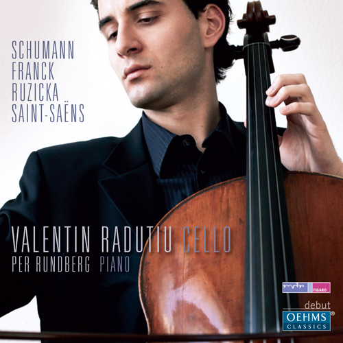 Cello Recital: Radutiu, Valentin - SCHUMANN, R. / FRANCK, C. / RUZICKA, P. / SAINT-SAENS, C.