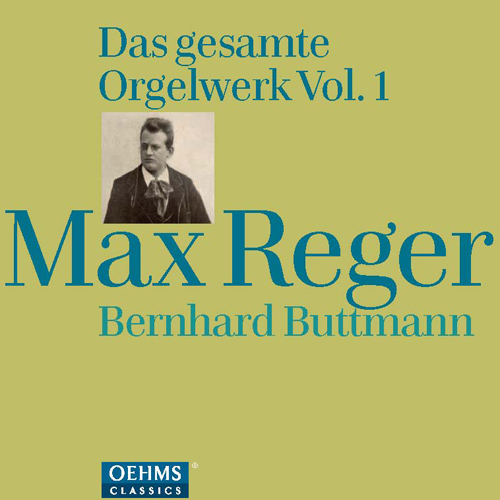 REGER, M.: Organ Works (Complete), Vol. 1 (Buttmann)