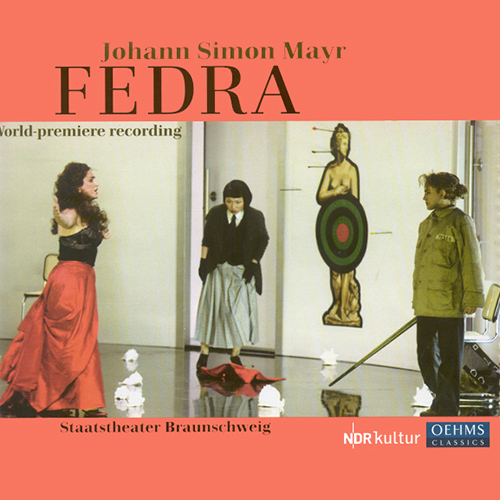 MAYR, S.: Fedra [Opera] (Chiaudani)