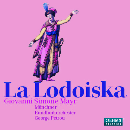 MAYR, J.H.: Lodoiska (La) [Opera] (Petrou)