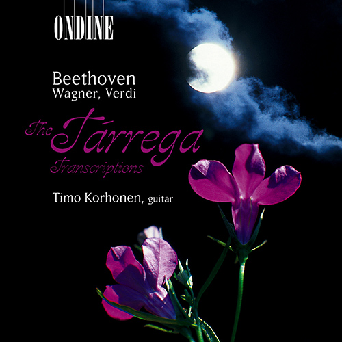 Guitar Recital: Korhonen, Timo - BEETHOVEN, L. van / WAGNER, R. / VERDI, G. (Transcriptions by Tárrega)