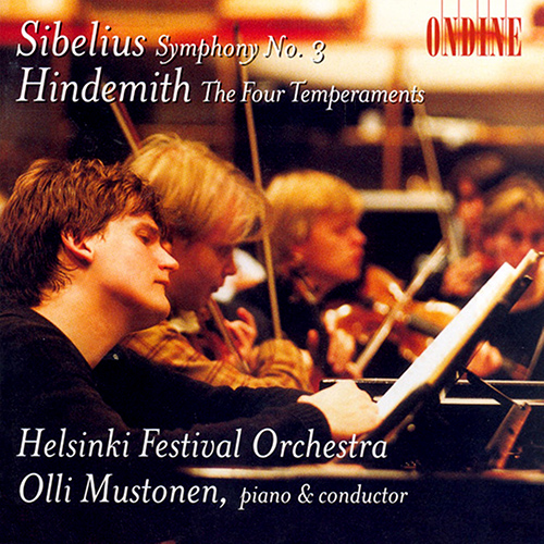 SIBELIUS, J.: Symphony No. 3 / HINDEMITH, P.: The 4 Temperaments (Mustonen, Helsinki Festival Orchestra)