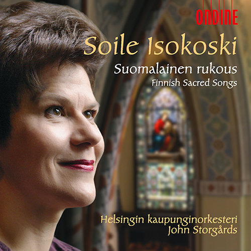 Vocal Recital: Isokoski, Soile - Finnish Sacred Songs (Suomalainen rukous)