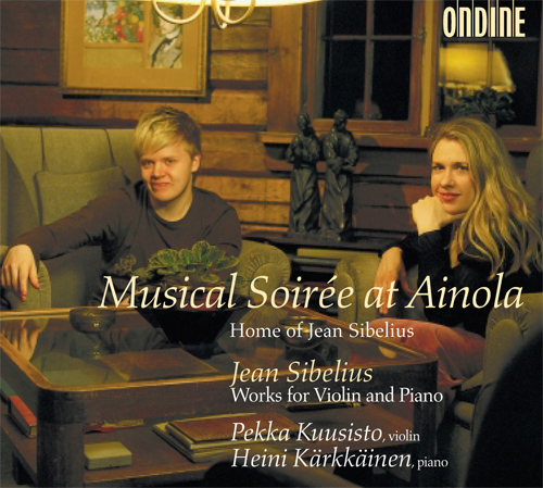SIBELIUS, J.: 5 Danses champetres / Pieces for Violin and Piano (Musical Soiree at Ainola) (Kuusisto, Karkkainen)