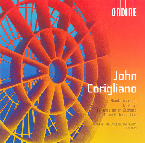 CORIGLIANO, J.: Phantasmagoria Suite / To Music / Fantasia on an Ostinato / 3 Hallucinations (Tampere Philharmonic, Klas)