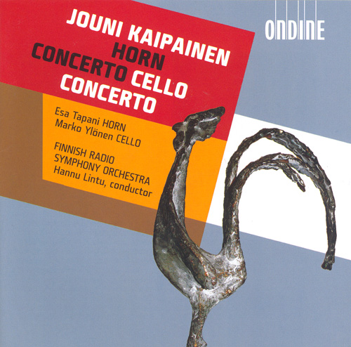 KAIPAINEN, J.: Horn Concerto / Cello Concerto No. 1 (Tapani, Ylonen)