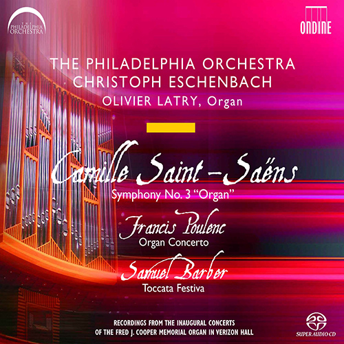POULENC, F.: Organ Concerto in G Minor / SAINT-SAENS, C.: Symphony No. 3, 
