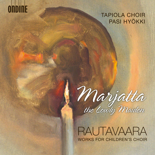 RAUTAAVARA, E.: Choral Music (Marjatta, the Lowly Maiden) (Hyokki)