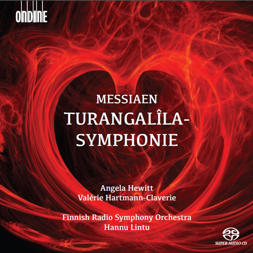 MESSIAEN, O.: Turangalîla-symphonie (Hewitt, Hartmann-Claverie, Finnish Radio Symphony, H. Lintu)