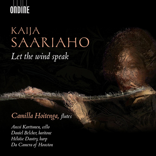 SAARIAHO, K.: Chamber Music with Flute (Let the Wind speak) (Hoitenga, Karttunen, Belcher, Dautry, Da Camera of Houston)