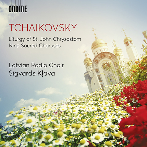 TCHAIKOVSKY, P.I.: Liturgy of St. John Chrysostom / 9 Sacred Pieces (Latvian Radio Choir, Kļava)