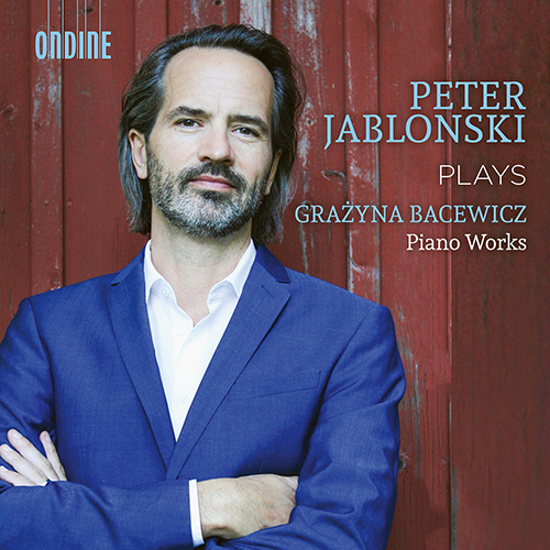 BACEWICZ, G.: Piano Works - Piano Sonatas Nos. 1 and 2 / Concert Etudes / Concert Krakowiak (P. Jablonski)