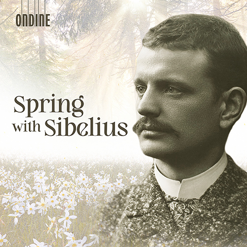 SIBELIUS, J.: Spring with Sibelius