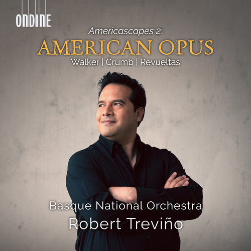 Orchestral Music - WALKER, G. / CRUMB, G. / REVUELTAS, S. (Americascapes 2: American Opus) (Basque National Orchestra, Treviño)