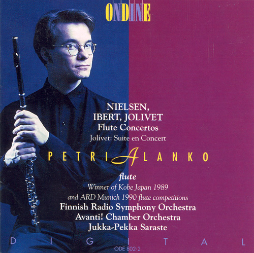 NIELSEN, C.: Flute Concerto / IBERT, J.: Flute Concerto / JOLIVET, A.: Flute Concerto / Suite en concert (Alanko)