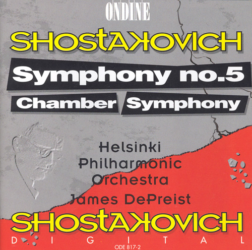 SHOSTAKOVICH, D.: Symphony No. 5 / Chamber Symphony (Helsinki Philharmonic, DePreist)