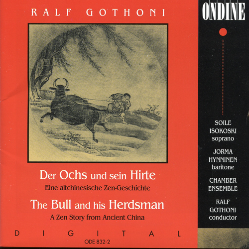 GOTHONI, R.: Ochs und sein Hirte (Der) (The Bull and Herdsman) (Isokoski, Hynninen)