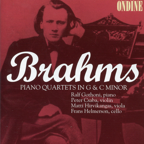 BRAHMS, J.: Piano Quartets Nos. 1 and 3 (Csaba, Hirvikangas, Helmerson, Gothoni)