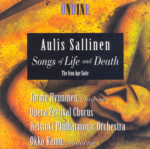 SALLINEN, A.: Songs of Life and Death / The Iron Age Suite (Hynninen)