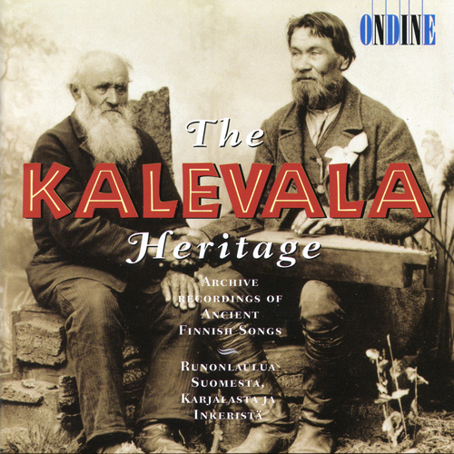KALEVALA HERITAGE (THE) (Archive Recordings of Ancient Finnish Songs) (1905-1961)