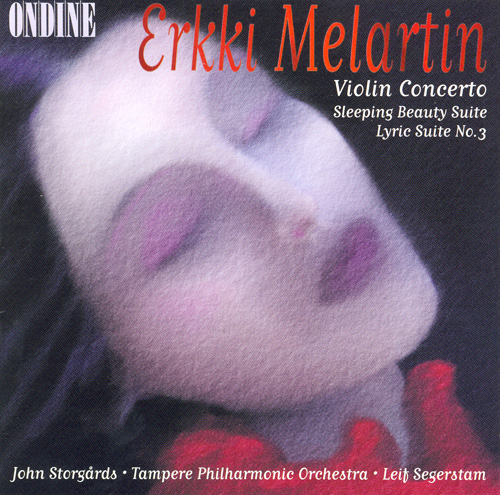 MELARTIN, E.: Violin Concerto in D Minor / Lyric Suite No. 3 / Sleeping Beauty Suite No. 1 (Storgards, Tampere Philharmonic, Segerstam)