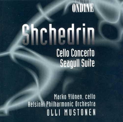 SHCHEDRIN, R.K.: Cello Concerto / The Seagull Suite (Ylönen, Helsinki Philharmonic, Mustonen)