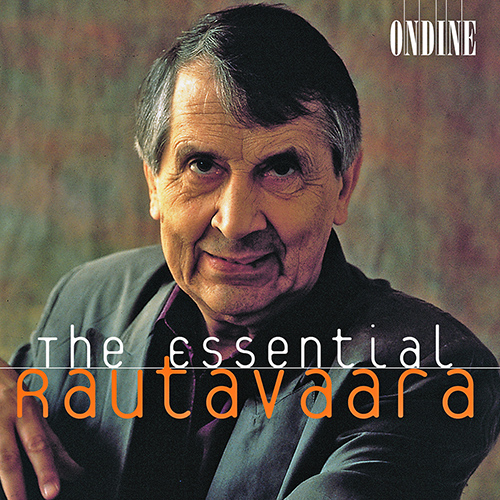 RAUTAVAARA, E.: Cantus Arcticus / A Requiem in Our Time / The Fiddlers / Isle of Bliss / Piano Concerto No. 1 (Essential Rautavaara)