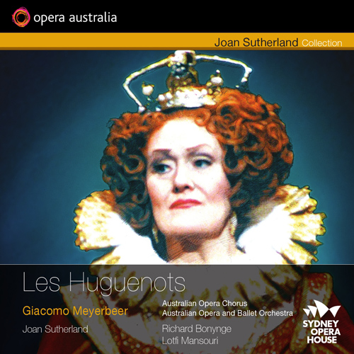 MEYERBEER, G.: Huguenots (Les) (Opera Australia, 1990) (Joan Sutherland Collection)