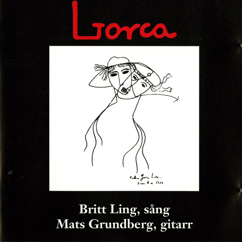 Vocal and Guitar Recital: Ling, Britt / Grundberg, Mats - GARCIA LORCA, F. / SANJUAN, R. / IBANEZ, P. (Lorca)