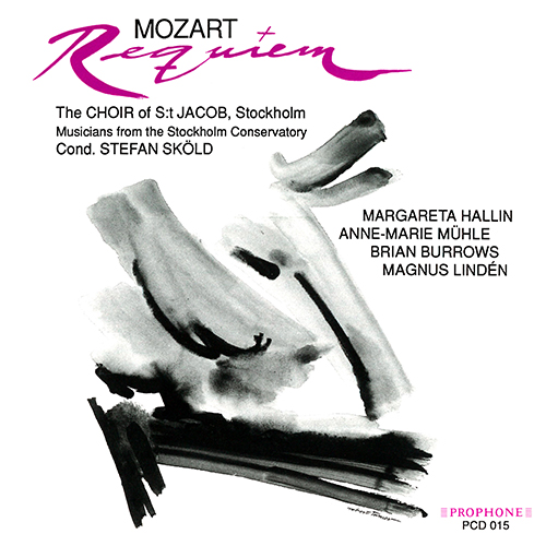MOZART, W.A.: Requiem (Hallin, Mühle, Burrows, St. Jacob's Chamber Choir, Stockholm Conservatory Musicians, Skold)