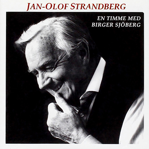 STRANDBERG: En Timme Med Birger Sjoberg