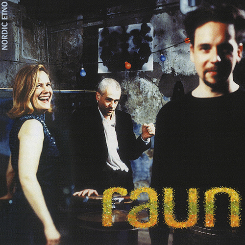 RAUN: Nordic Folk Music with an Urban Beat
