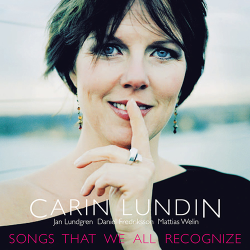 LUNDIN, Carin: Songs that we all recognize