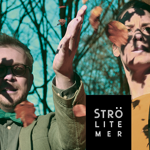 MORE THAN A PAIR: Strö lite mer