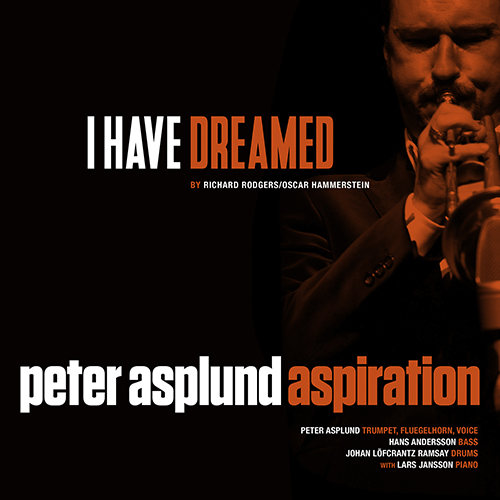 PETER ASPLUND ASPIRATION: I Have Dreamed